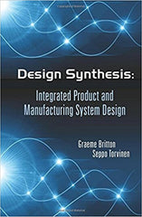 Design Synthesis Integrated Product and Manufacturing System Design 1st Britton Solution Manual - download pdf  PDF BOOK