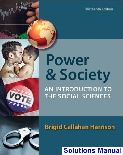Power and Society An Introduction to the Social Sciences 13th Edition Harrison Solutions Manual - download pdf  PDF BOOK