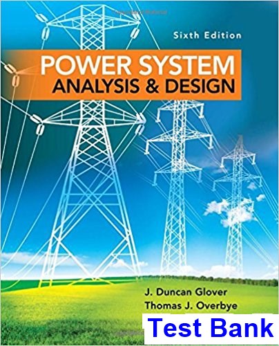Power System Analysis and Design 6th Edition Glover Test Bank - download pdf  PDF BOOK
