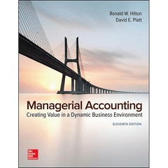 Test Bank Managerial Accounting, 11th Edition By Ronald Hilton A+ - download pdf  PDF BOOK