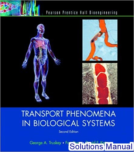 Transport Phenomena In Biological Systems 2nd Edition Truskey Solutions Manual - download pdf  PDF BOOK
